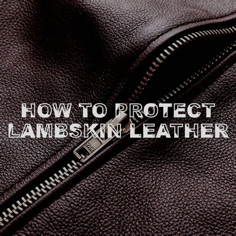 lambskin leather protection